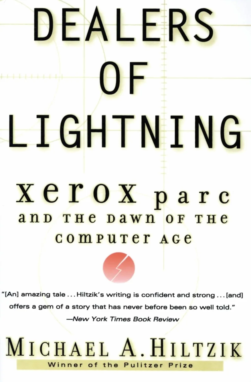 Dealers of Lightning: Xerox Parc and the Dawn of the Computer Age