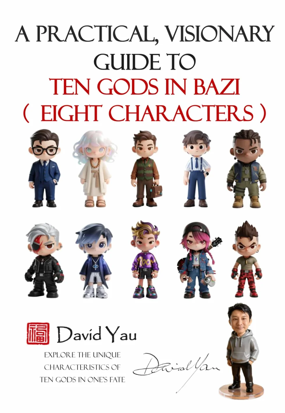 A Practical, Visionary Guide to Ten Gods in Bazi (Eight Characters)