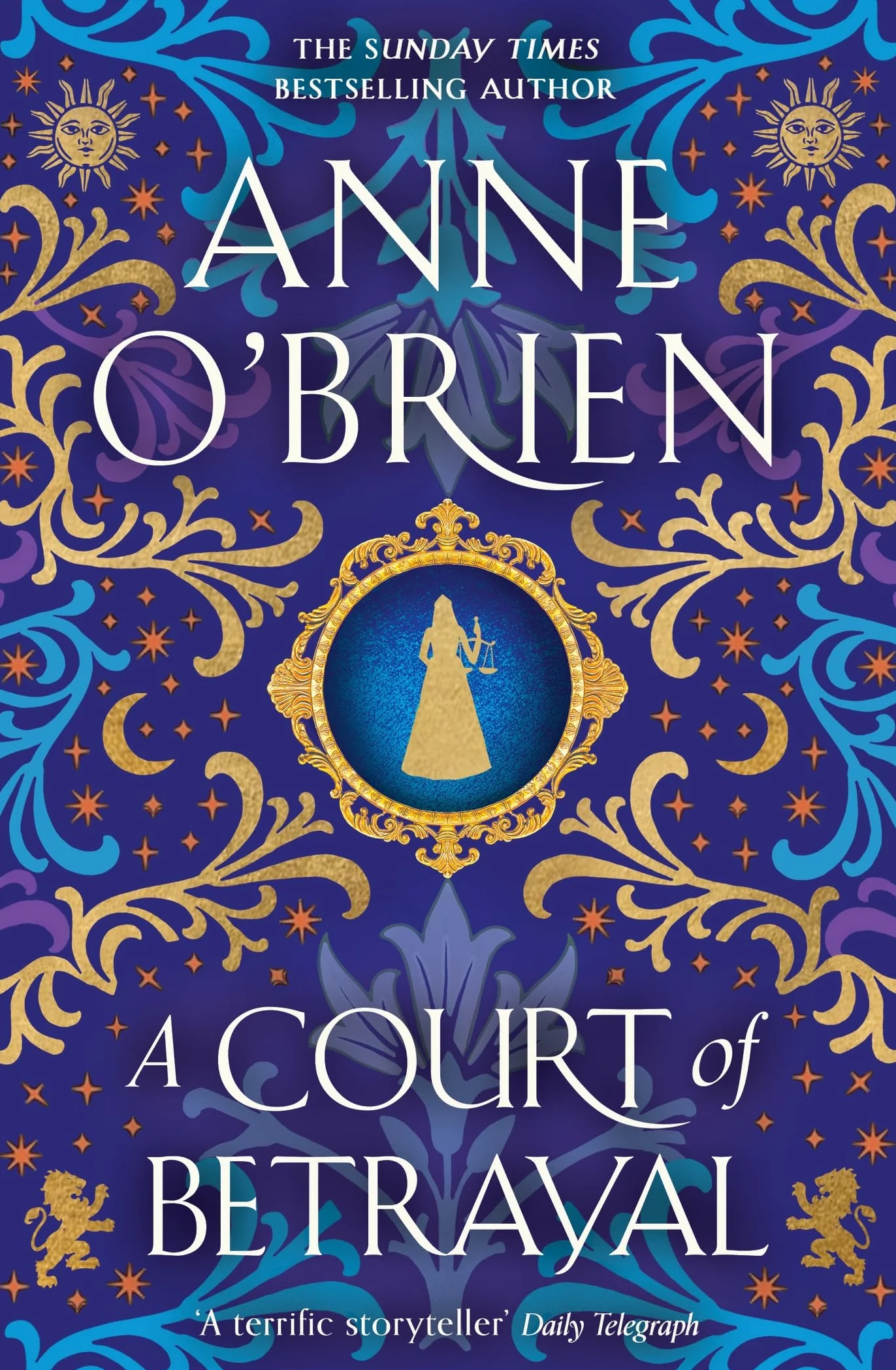 A Court of Betrayal: The gripping new historical novel from the Sunday Times bestselling author!