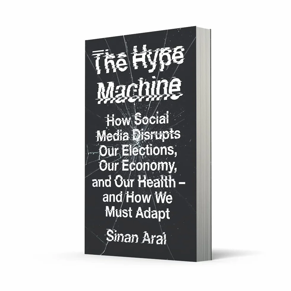 The Hype Machine: How Social Media Disrupts Elections, Economy and Health
