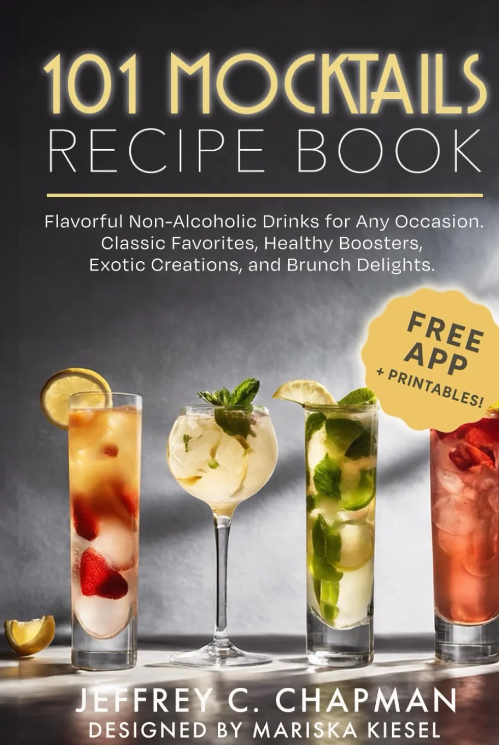 101 Mocktails Recipe Book: Flavorful Non-Alcoholic Drinks for Any Occasion