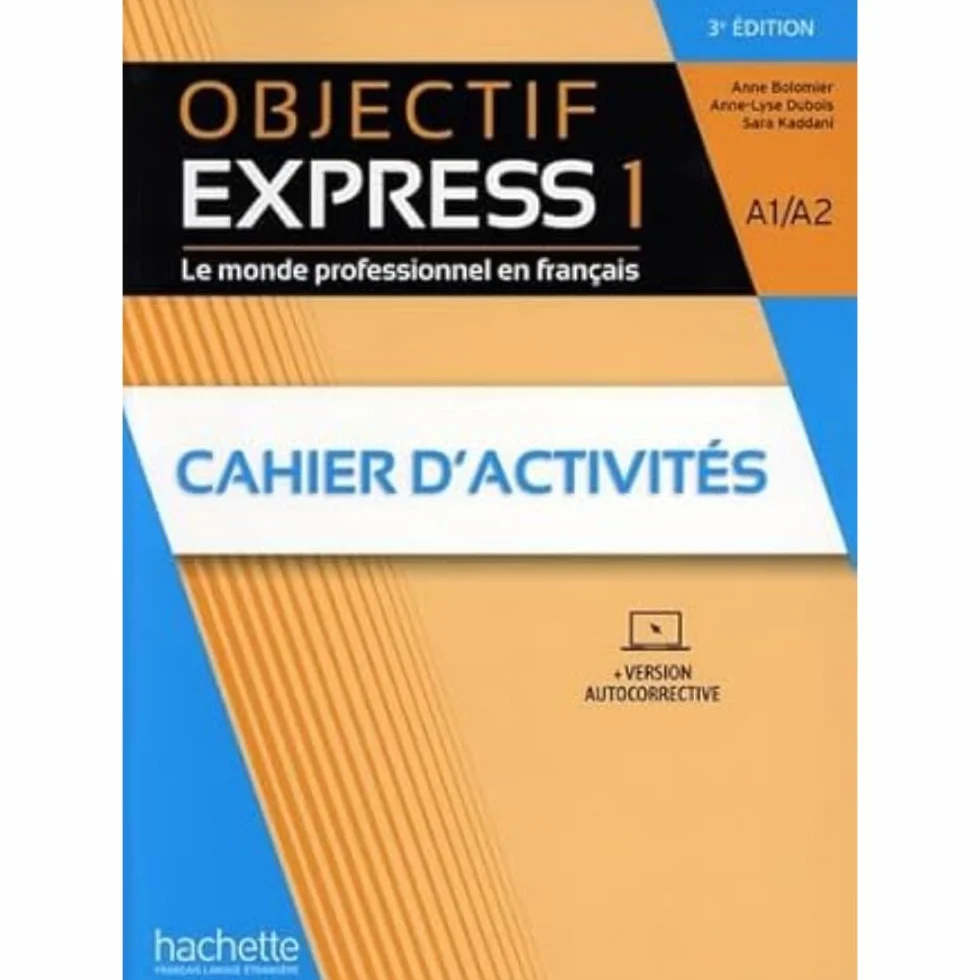 Objectif Express 1 [3e édition] - Cahier d'activités (A1-A2): Vol. 1