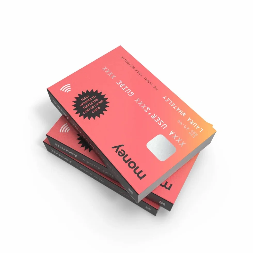 Money: A User’s Guide: The Sunday Times bestselling guide to taking control of your personal finances