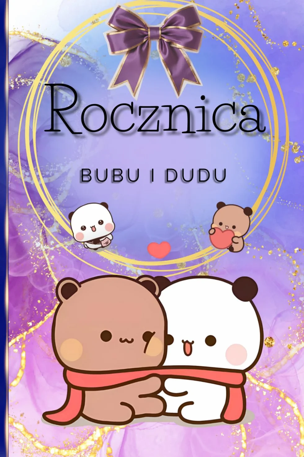 Rocznica Bubu i Dudu: miłość Bubu i Dudu na zawsze