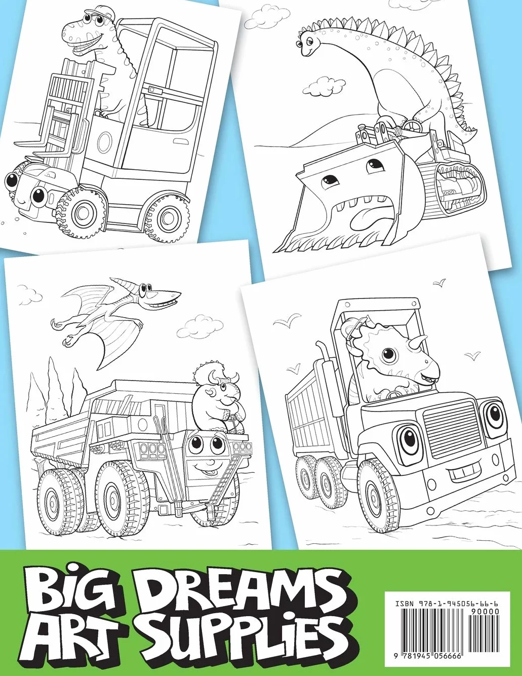 Dinosaurs, Diggers, And Dump Trucks Coloring Book: Dinosaur Construction Fun for Kids & Toddlers Ages 2-8: Cute and Fun Dinosaur and Truck Coloring ... Books for Boys, Girls, & Kids Ages 2-4 4-8