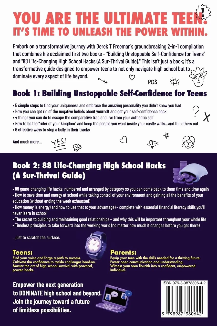 The Ultimate Teen (Life Skills Toolkit): Build Unstoppable Self-Confidence and Master Life-Changing Hacks to DOMINATE High School and Beyond
