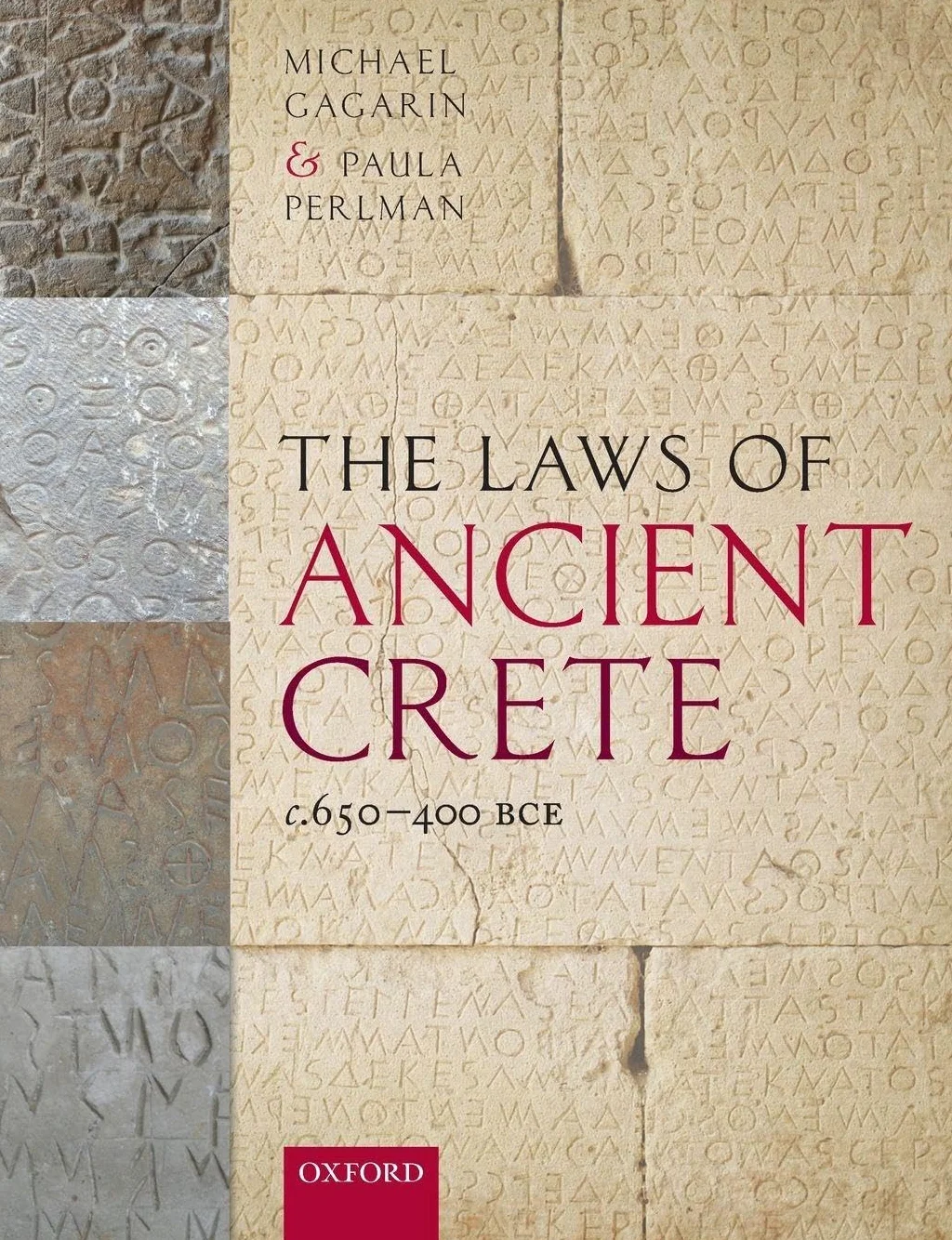 The Laws of Ancient Crete, C.650-400 Bce