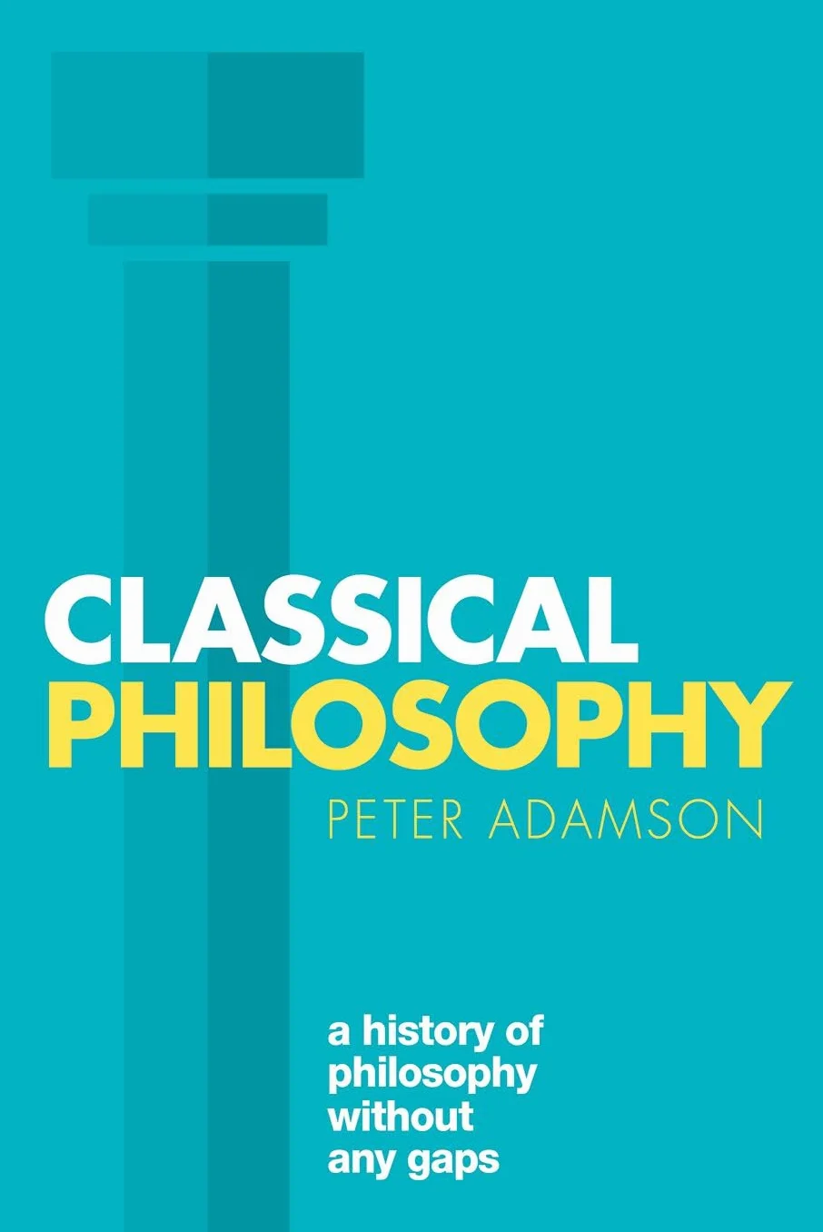 Classical Philosophy: A History of Philosophy Without Any Gaps, Volume 1