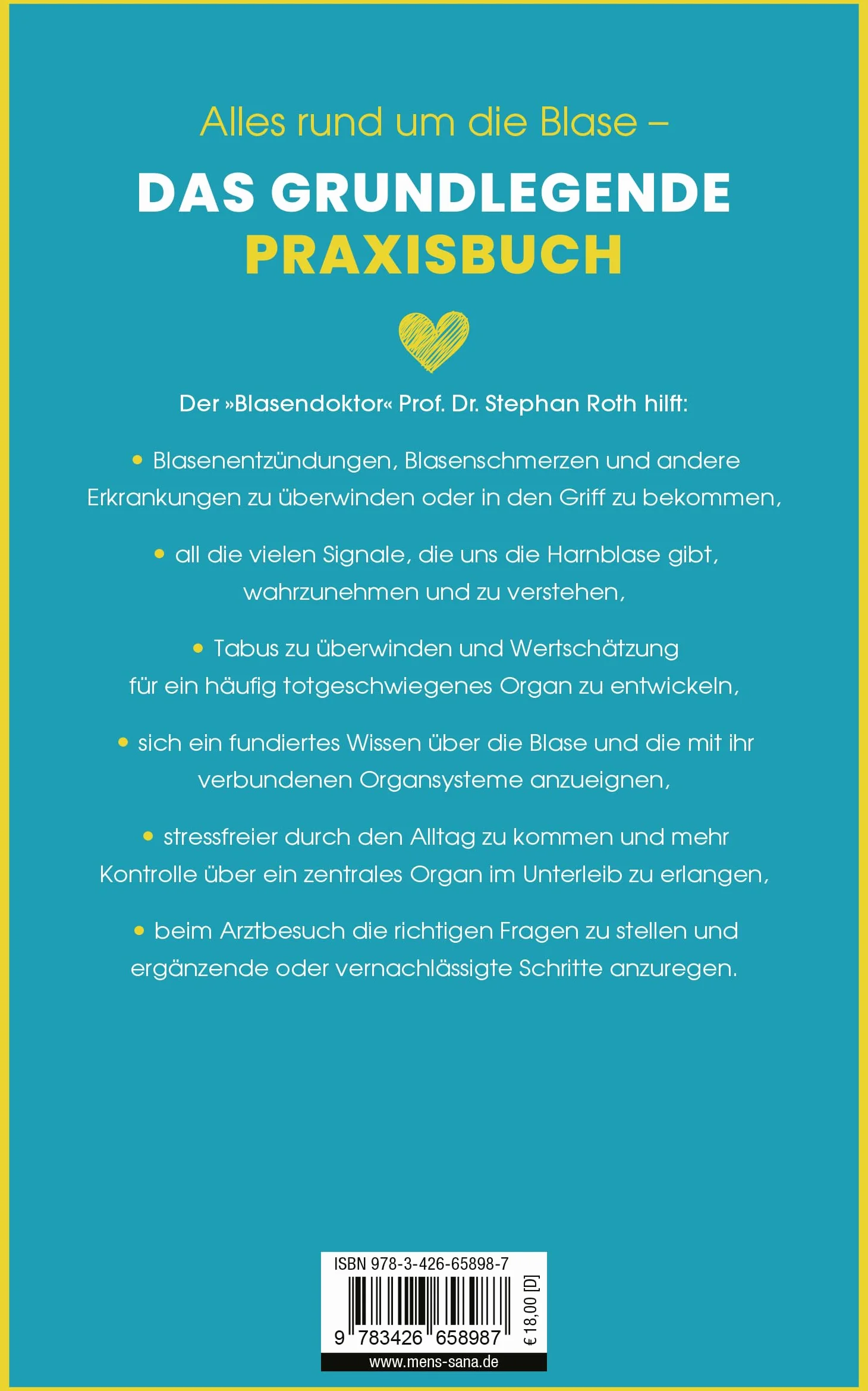 Blase gut - alles gut: Navigator für das Herz im Unterleib bei Entzündungen, Inkontinenz, Harndrang