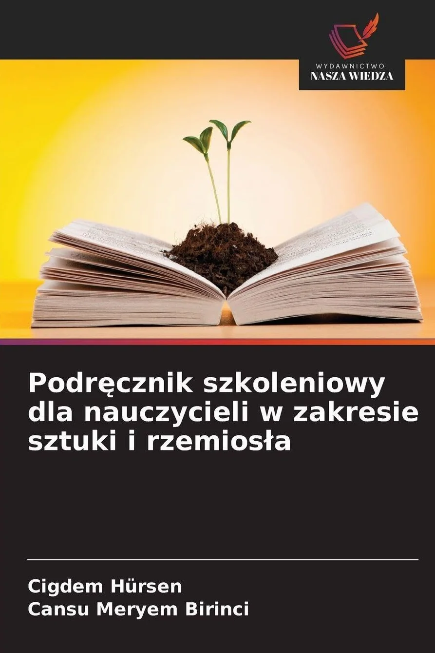 Podr¿cznik szkoleniowy dla nauczycieli w zakresie sztuki i rzemios¿a