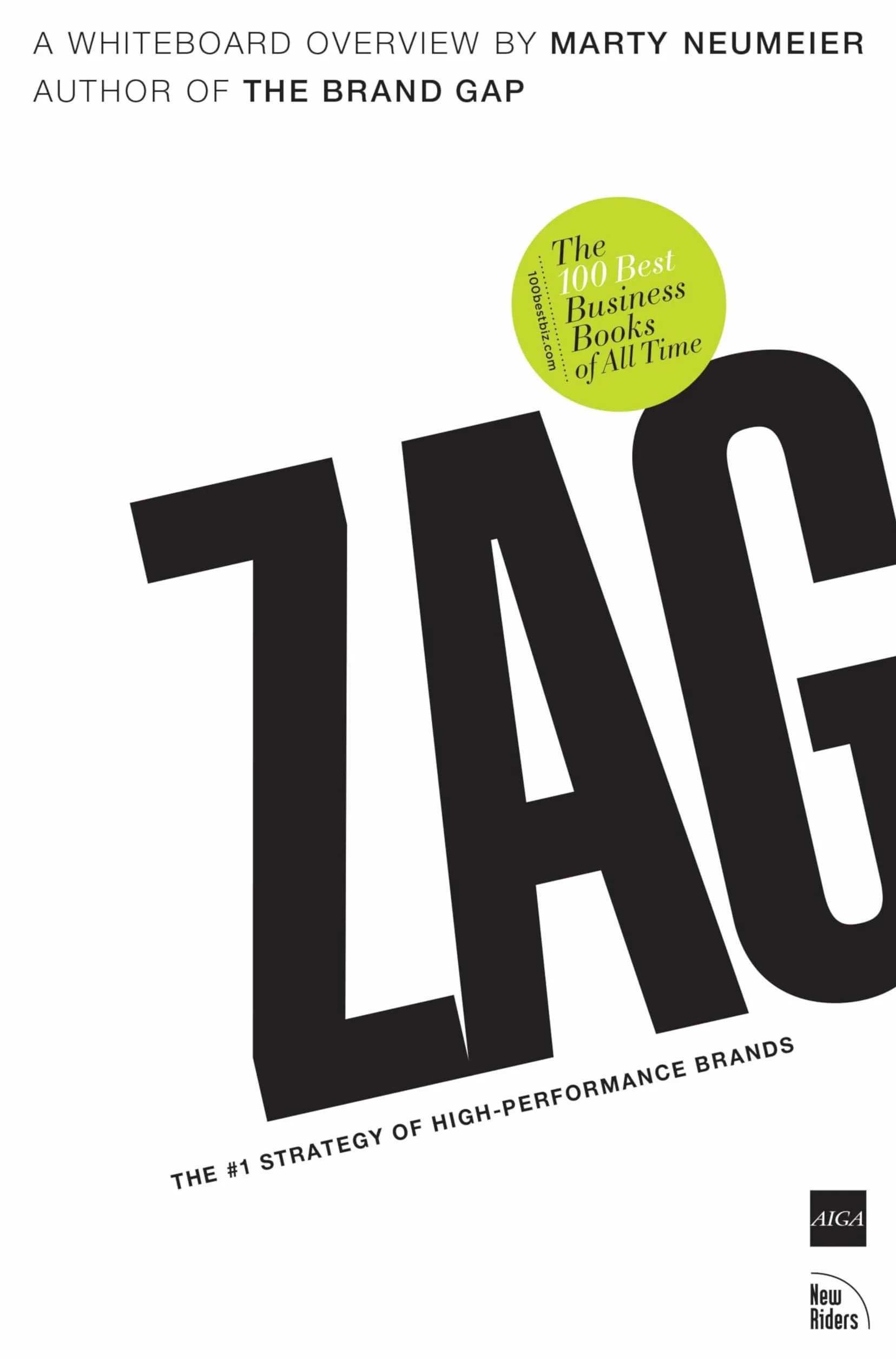 Zag: The #1 Strategy of High-Performance Brands