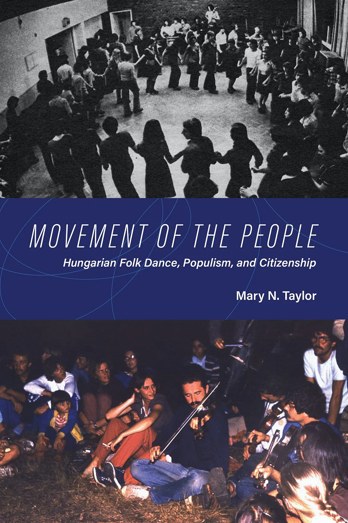 Movement of the People: Hungarian Folk Dance, Populism, and Citizenship