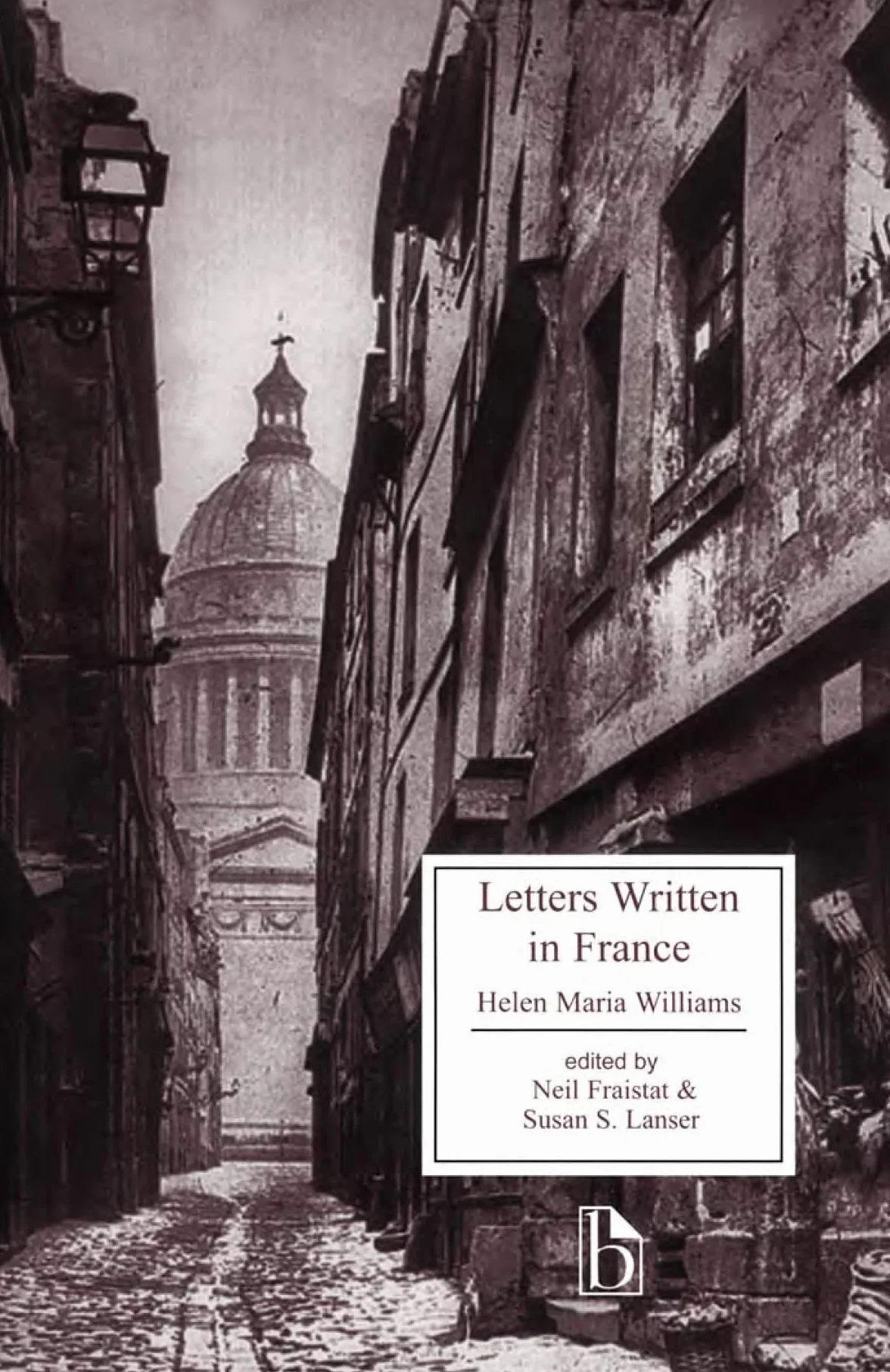 Letters Written in France: In the Summer 1790, to a Friend in England; Containing Various Anecdotes Relative to the French Revolution