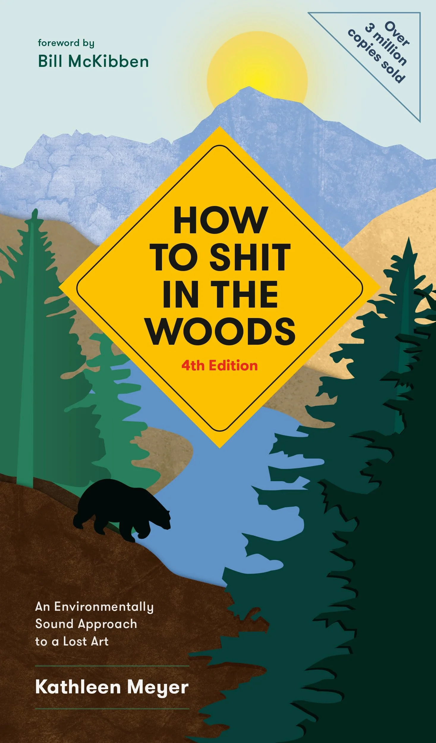 How to Shit in the Woods 4th Edition: Environmentally Sound Approach to a Lost Art
