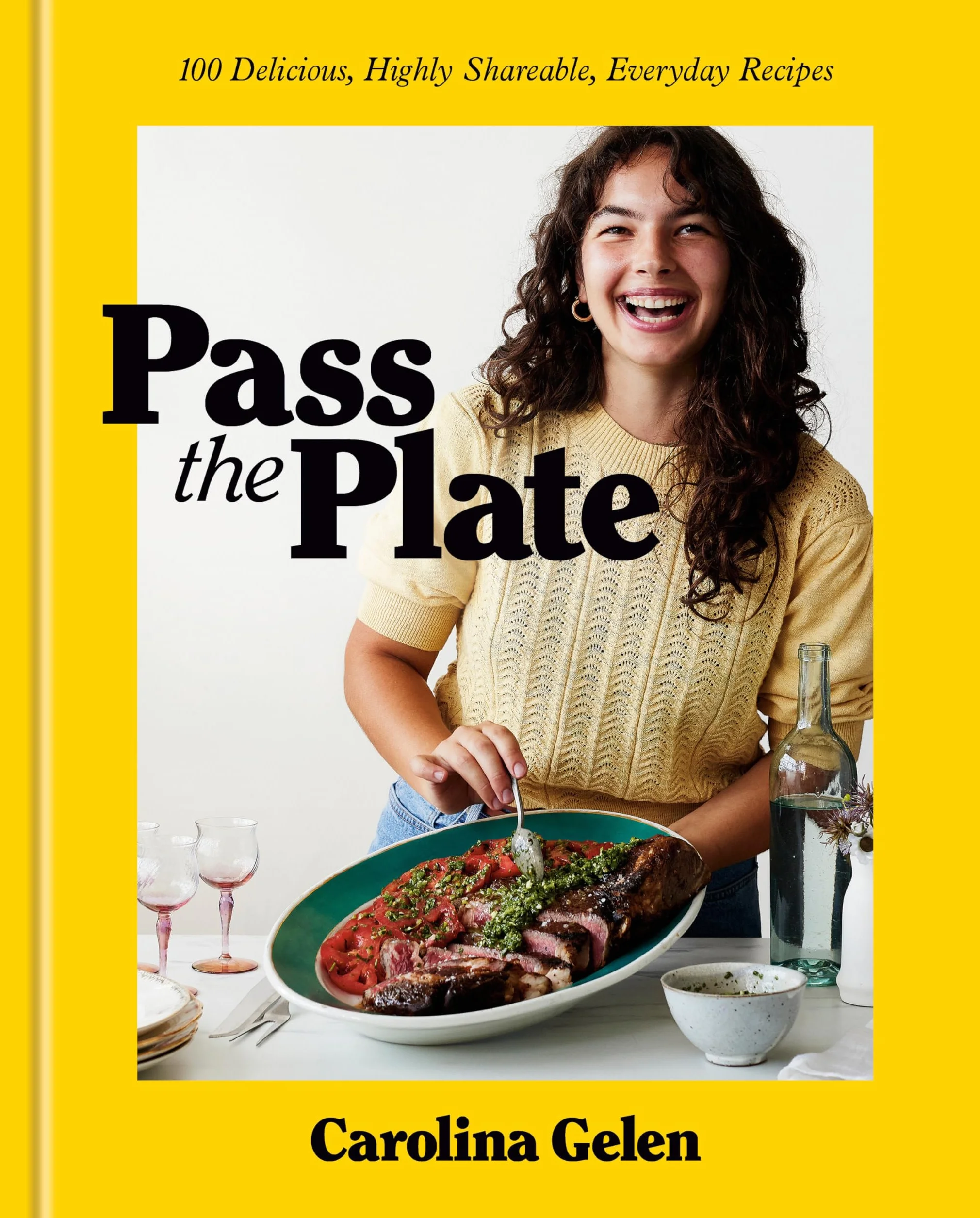 Pass the Plate: 100 Delicious Everyday Recipes Cookbook