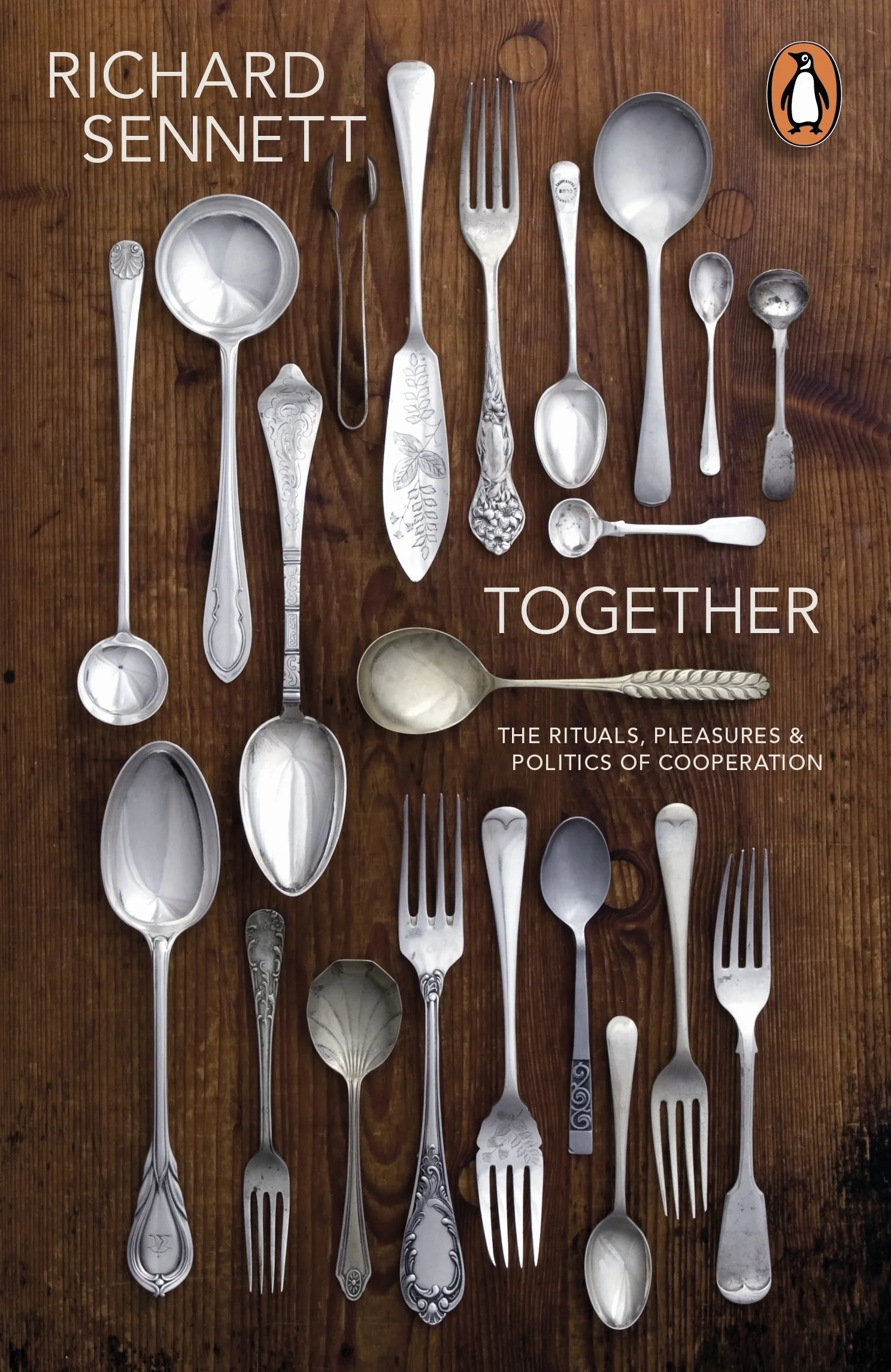 Together: The Rituals, Pleasures and Politics of Cooperation