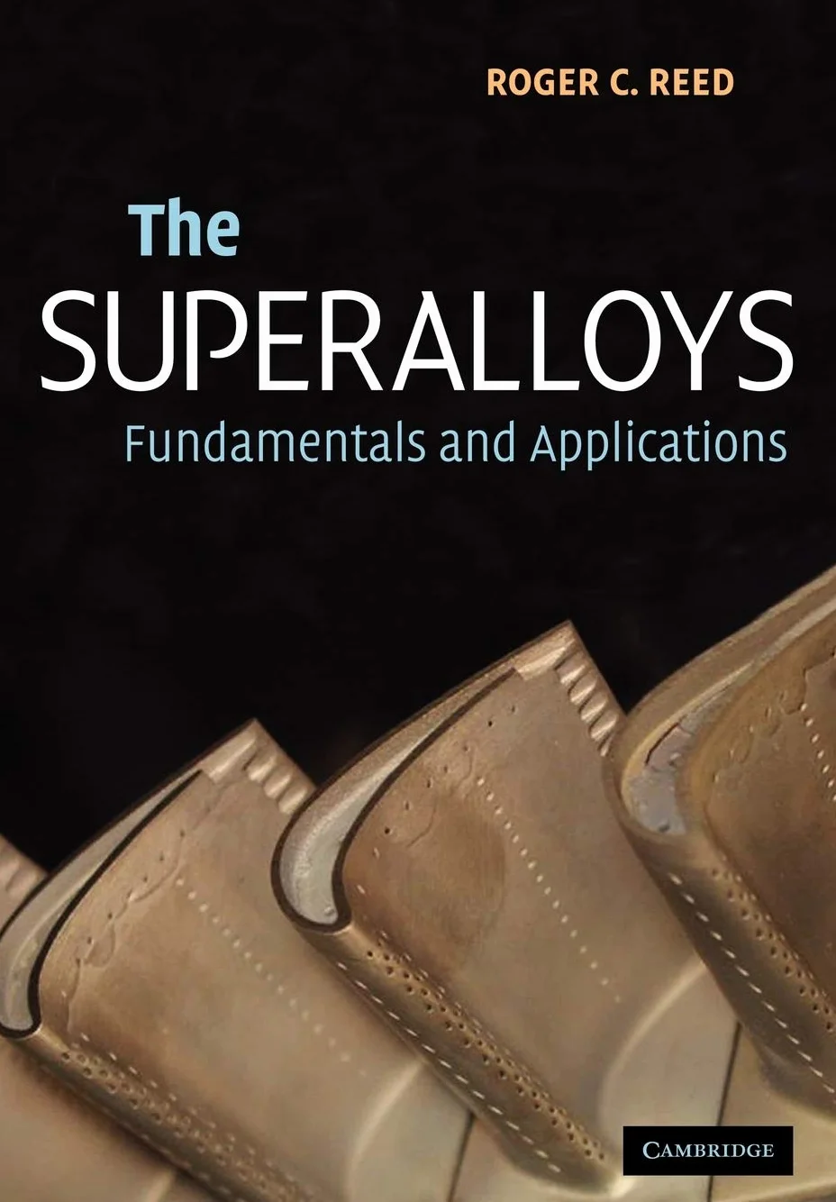 The Superalloys: Fundamentals and Applications