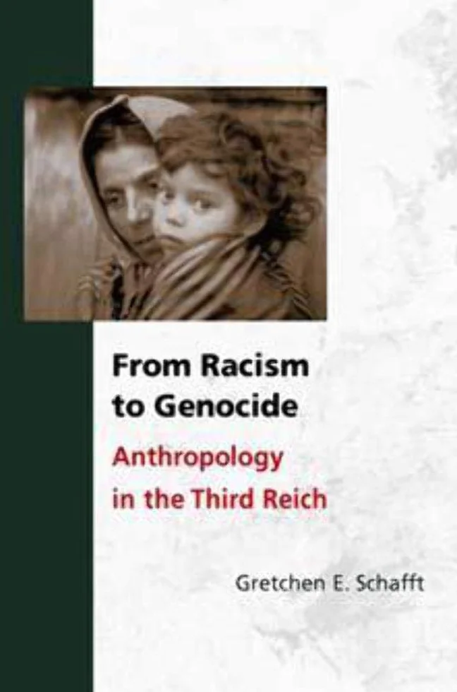 From Racism to Genocide: Anthropology in the Third Reich