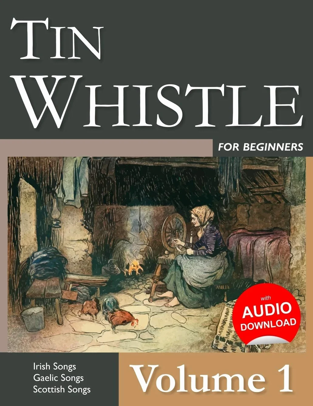 Tin Whistle for Beginners Volume 1 Irish Gaelic Scottish Songs