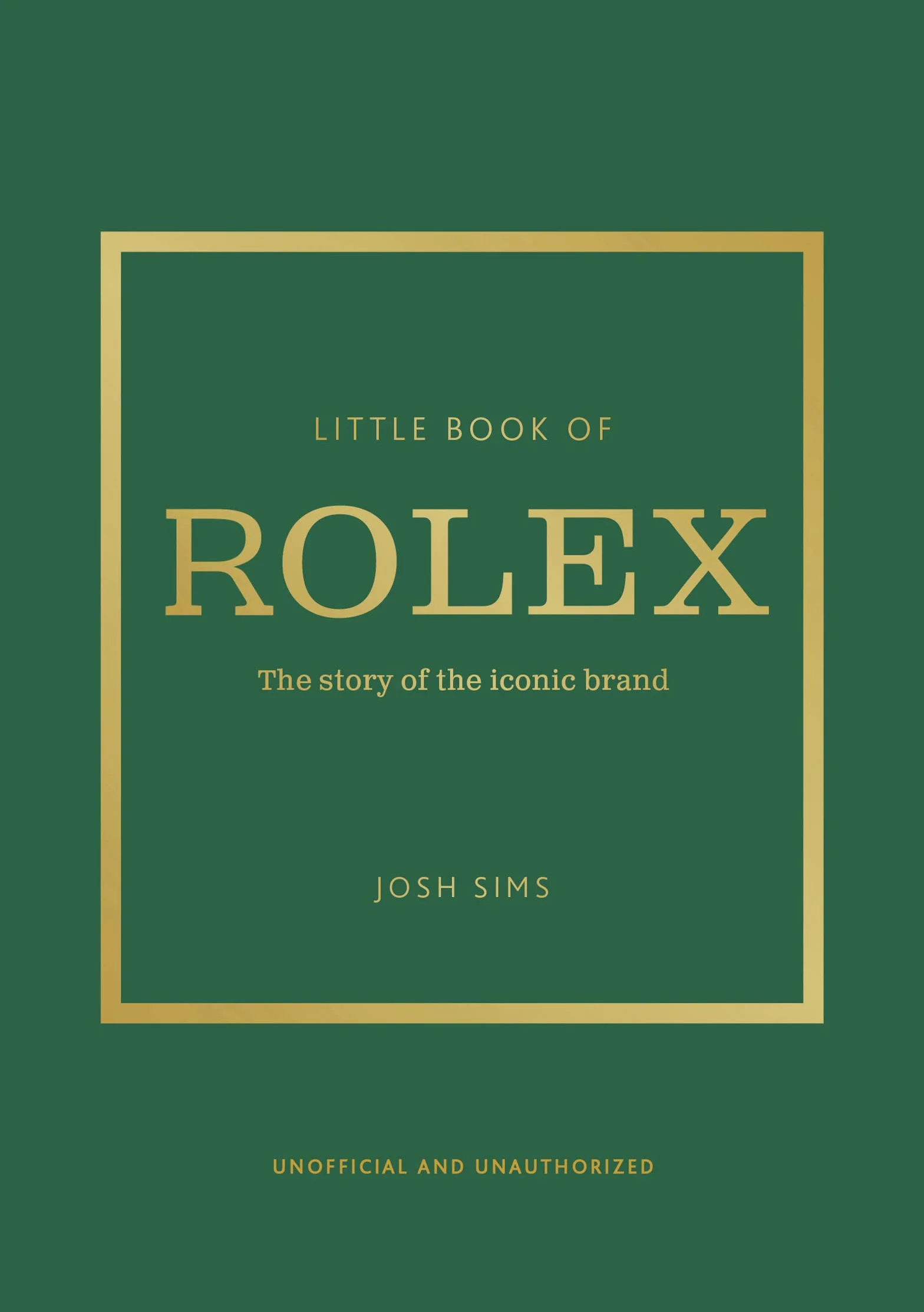 Little Book of Rolex: The Story Behind the Iconic Brand: 24