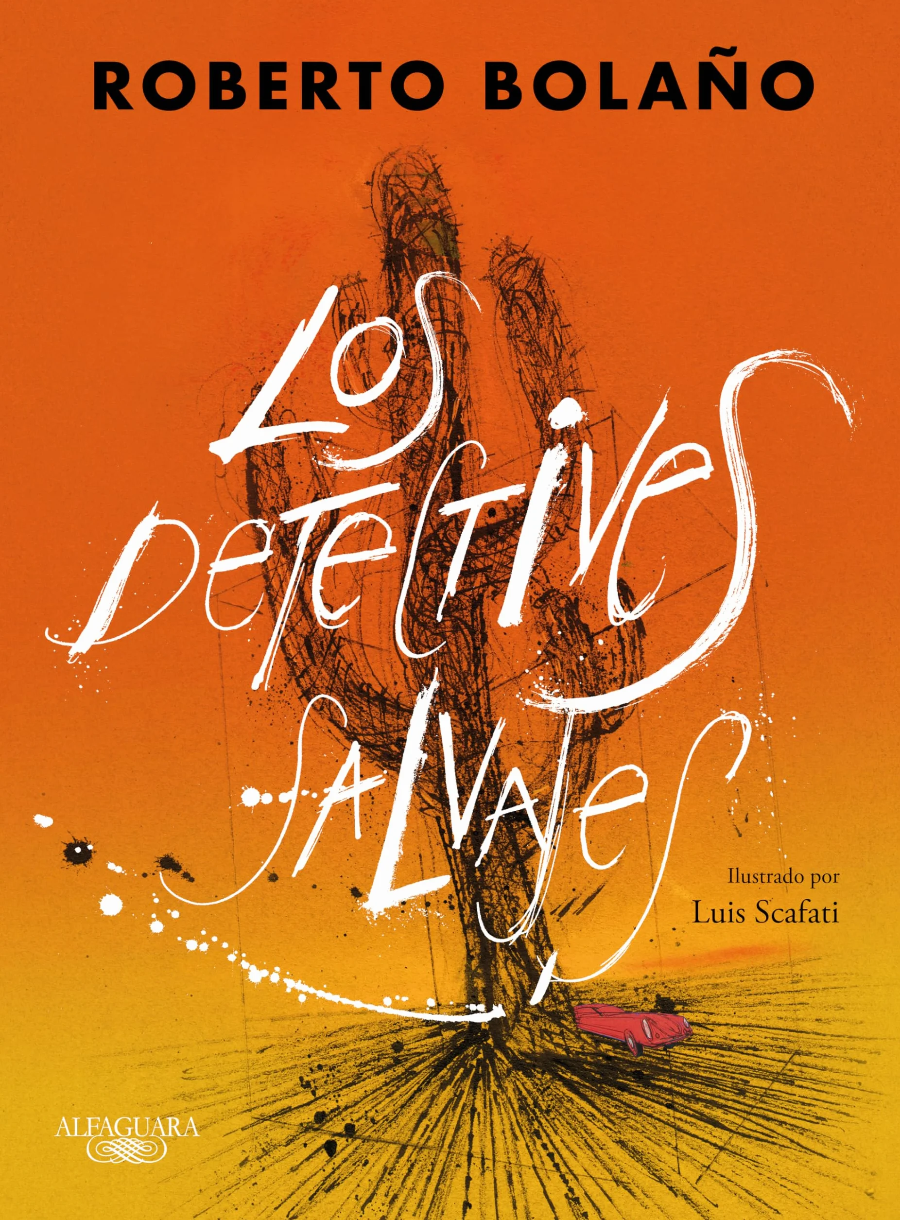 Los Detectives Salvajes Edición Ilustrada