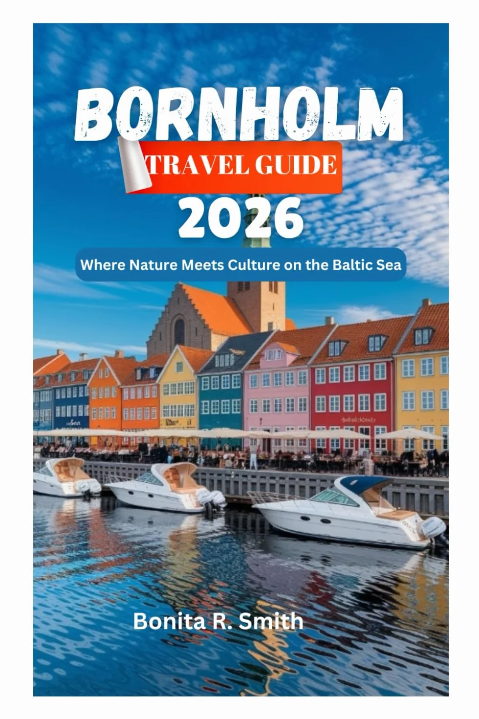 BORNHOLM TRAVEL GUIDE 2026: Baltic Sea Nature & Culture