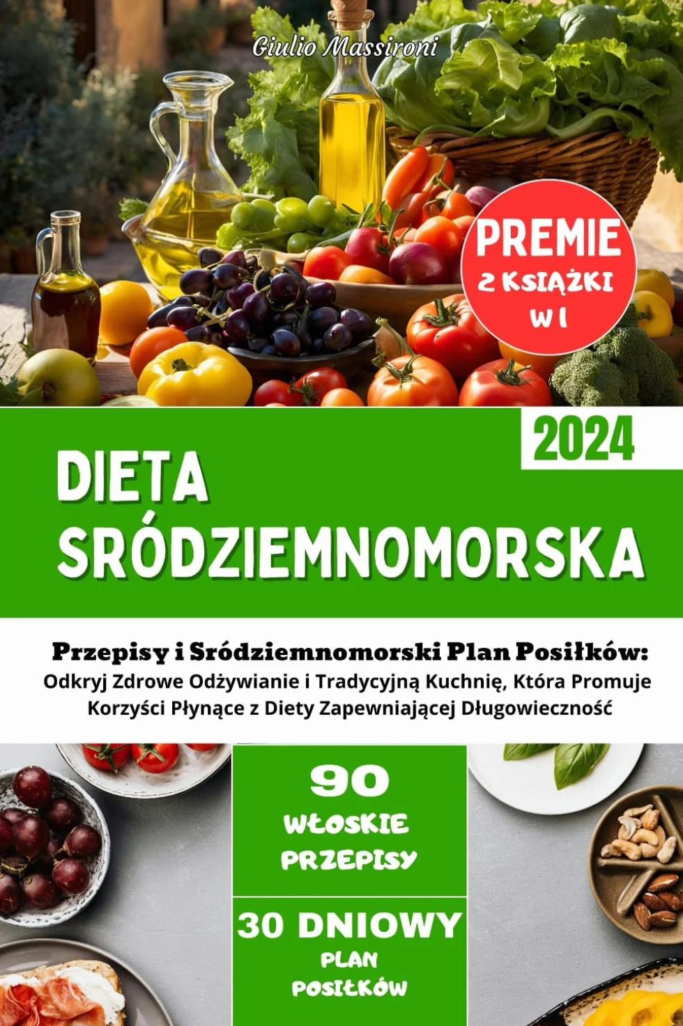 Dieta Śródziemnomorska: Przepisy i Plan Posiłków dla Zdrowia i Długowieczności