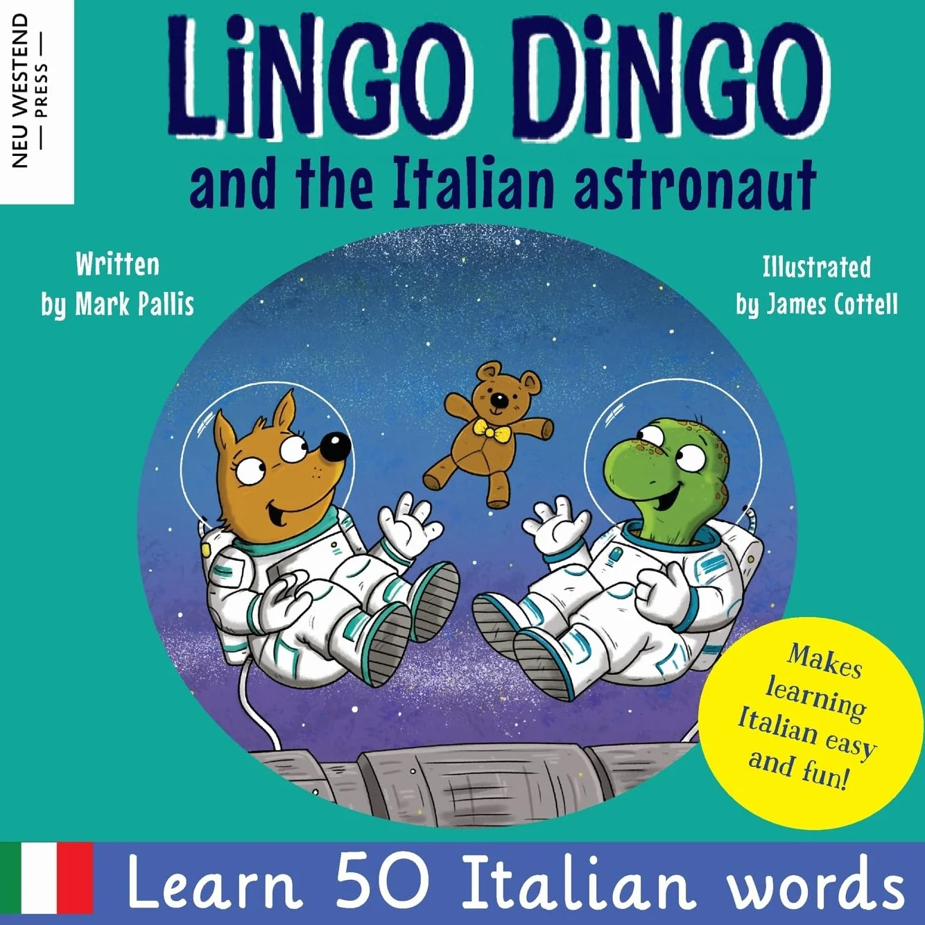Bilingual Italian English Children's Book: Lingo Dingo and the Italian Astronaut - Fun Italian for Kids