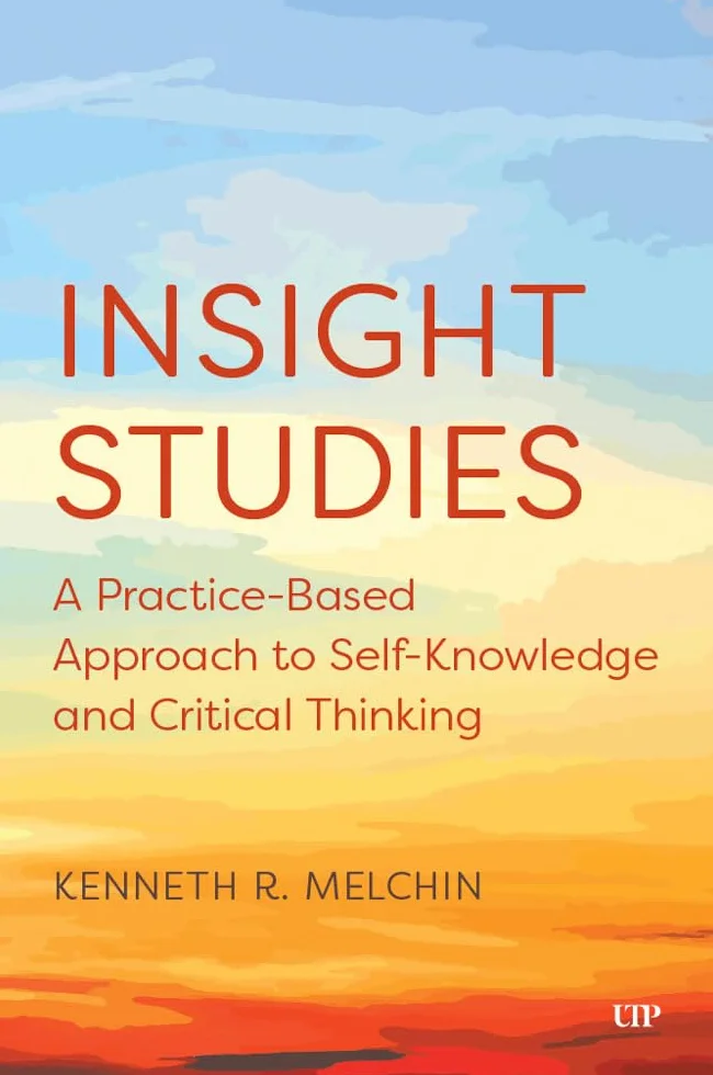 Insight Studies: A Practice-Based Approach to Self-Knowledge and Critical Thinking