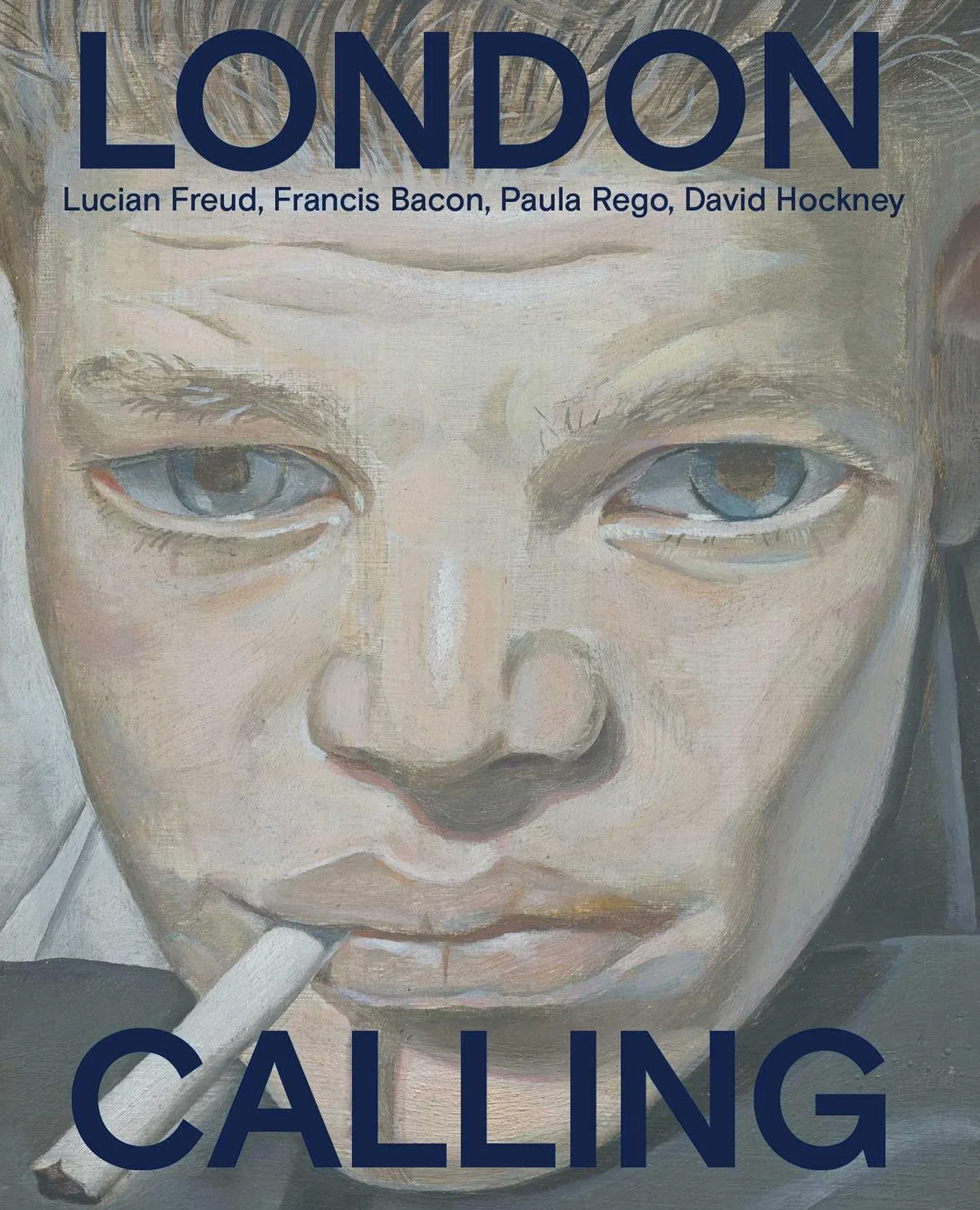 Francis Bacon David Hockney Paula Rego Lucian Freud London Calling Book