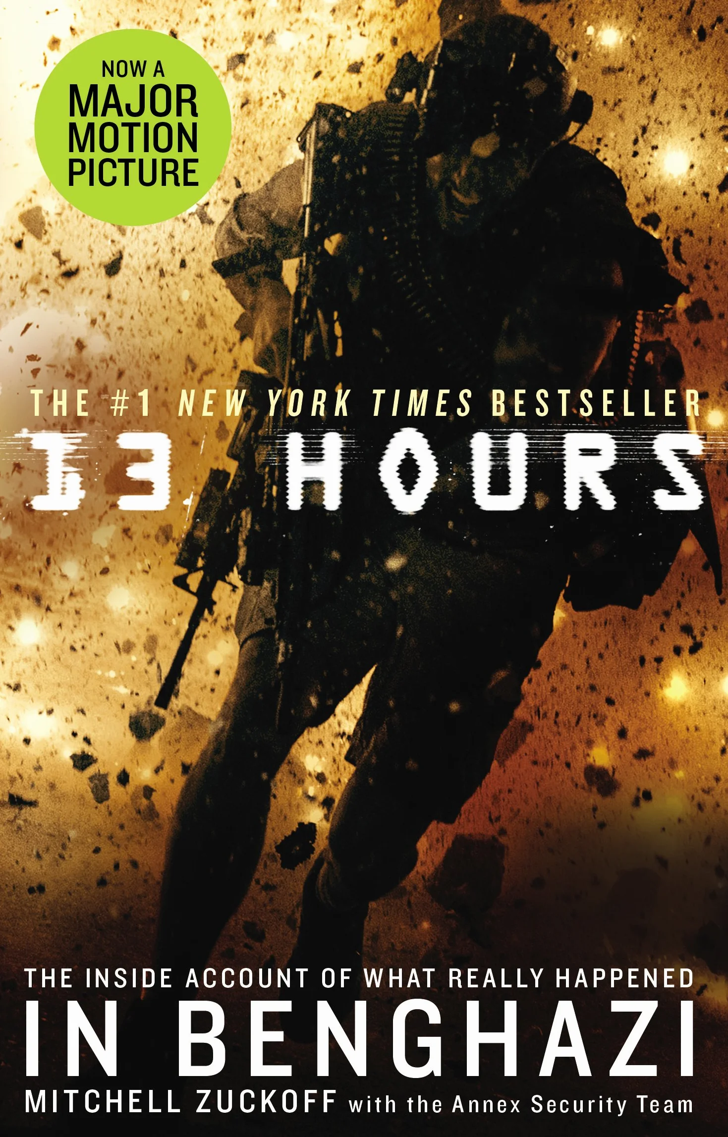 13 Hours: The explosive inside story of how six men fought off the Benghazi terror attack