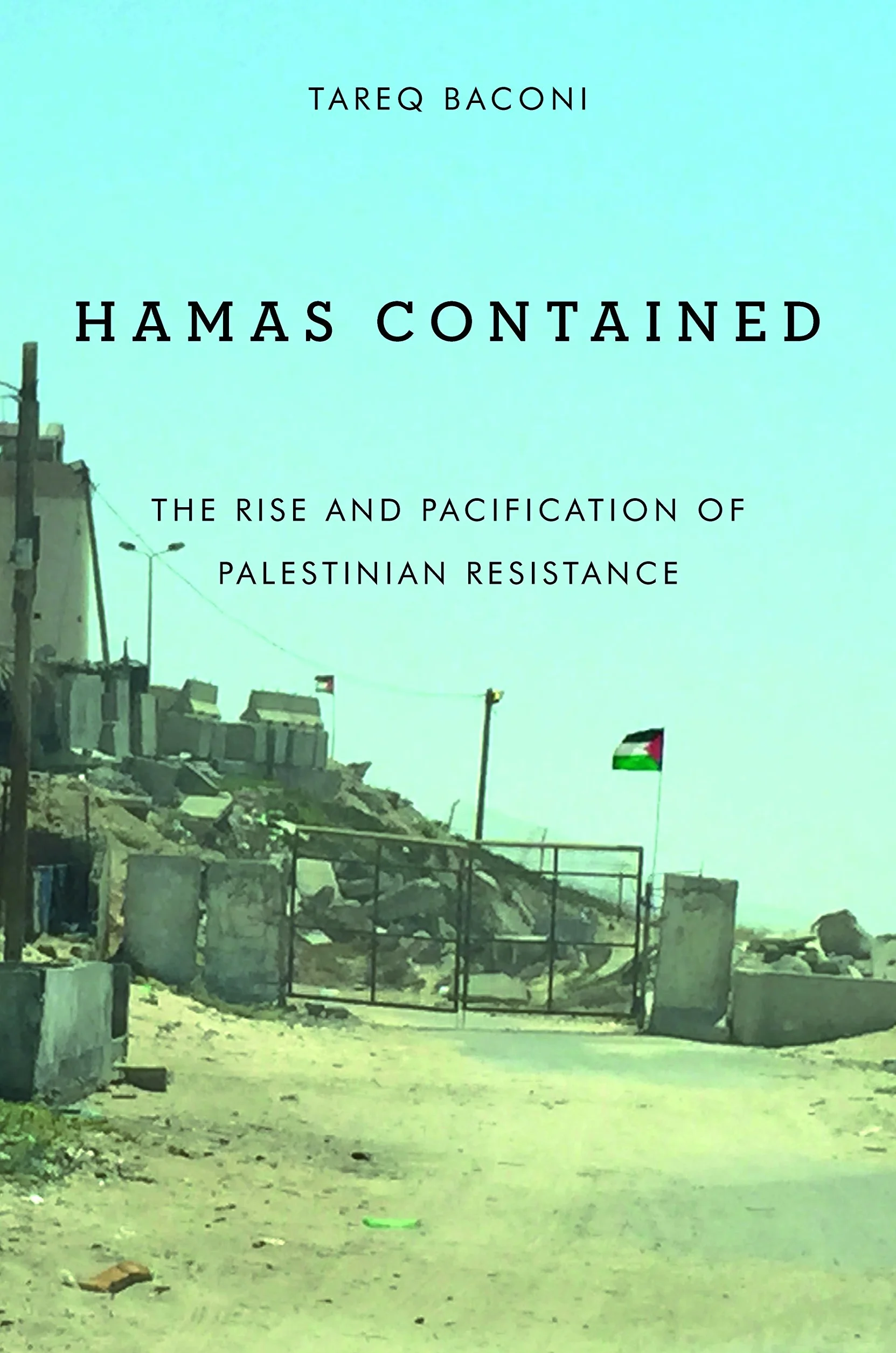 Hamas Contained: A History of Palestinian Resistance