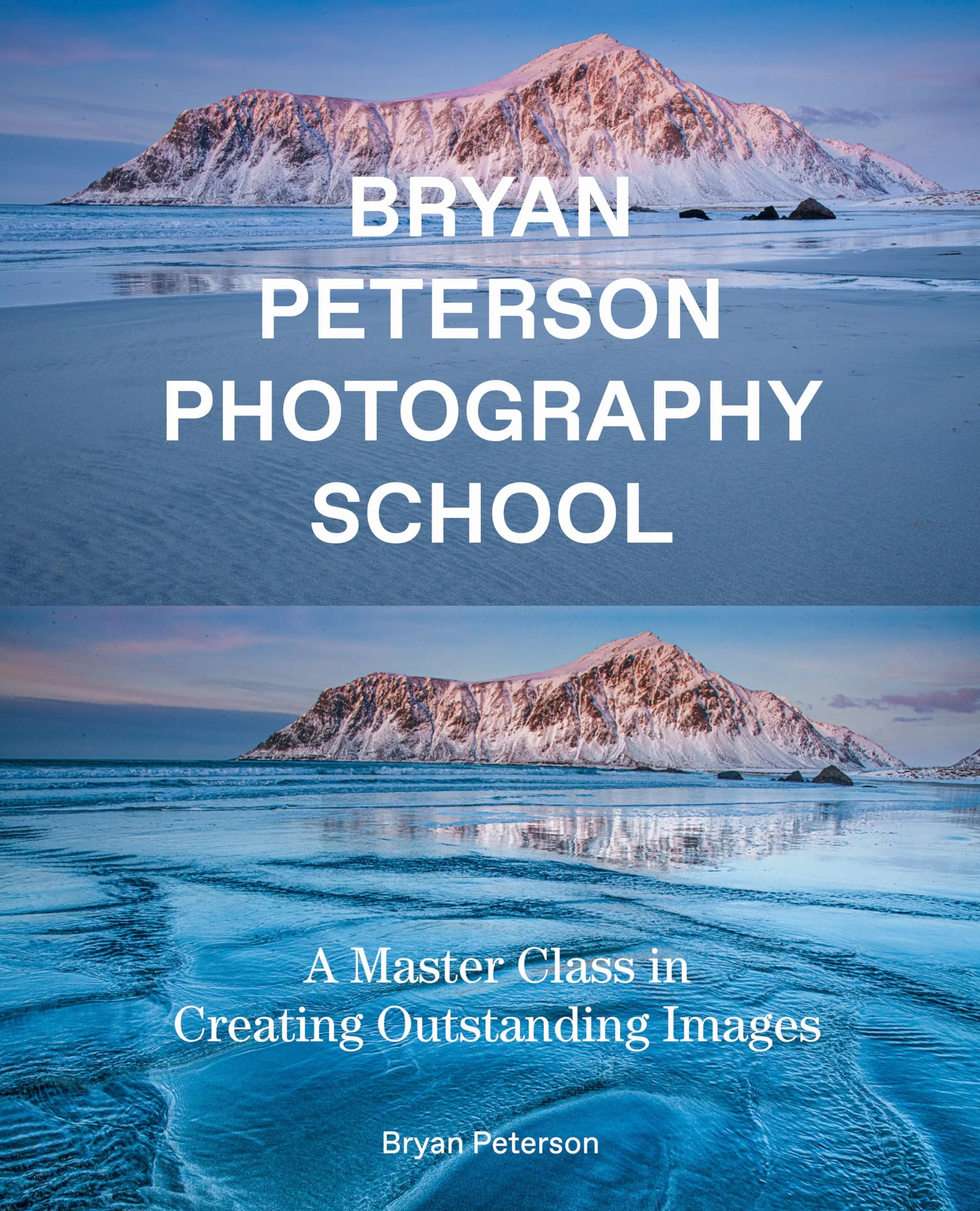 Bryan Peterson Photography School: A Master Class in Creating Outstanding Images