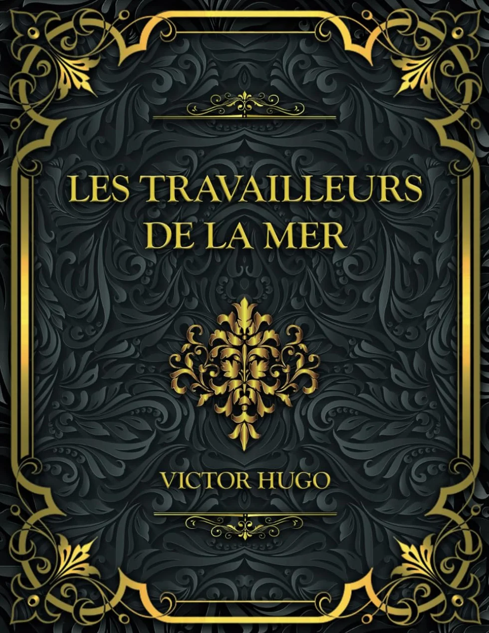 Les Travailleurs de la mer Victor Hugo