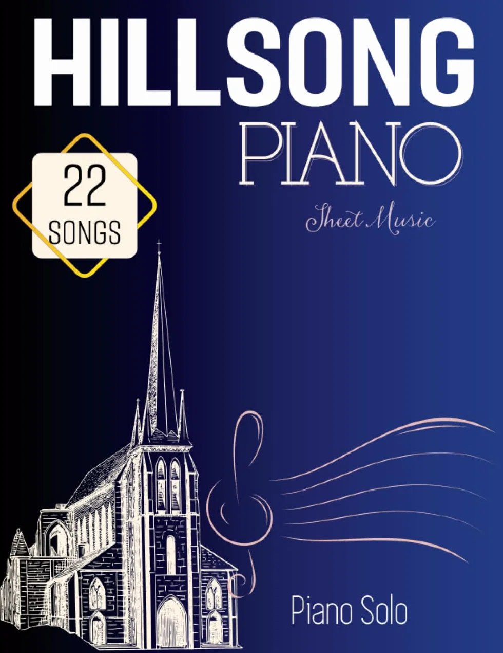 Hillsong Sheet Music Piano: 22 Favorite Songs Piano Solo