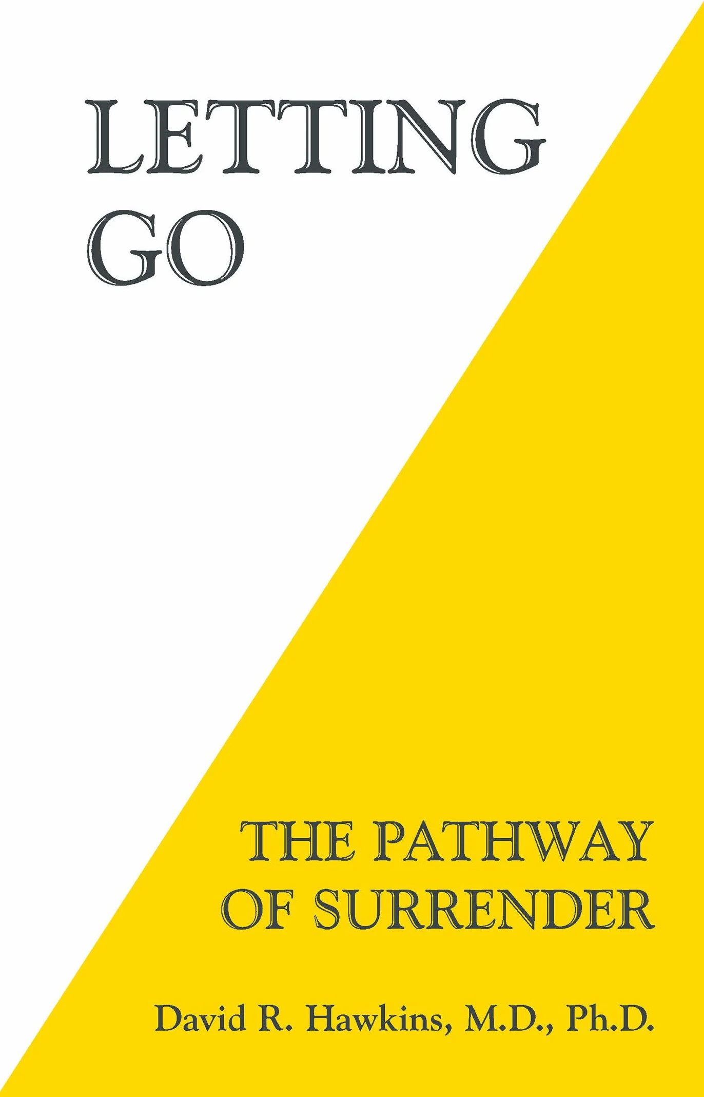 Letting Go: The Pathway of Surrender