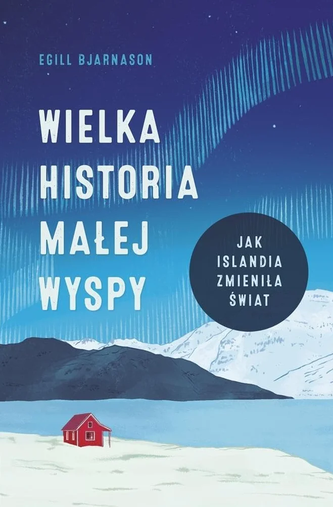 WIELKA HISTORIA MAŁEJ WYSPY JAK ISLANDIA ZMIENIŁA ŚWIAT