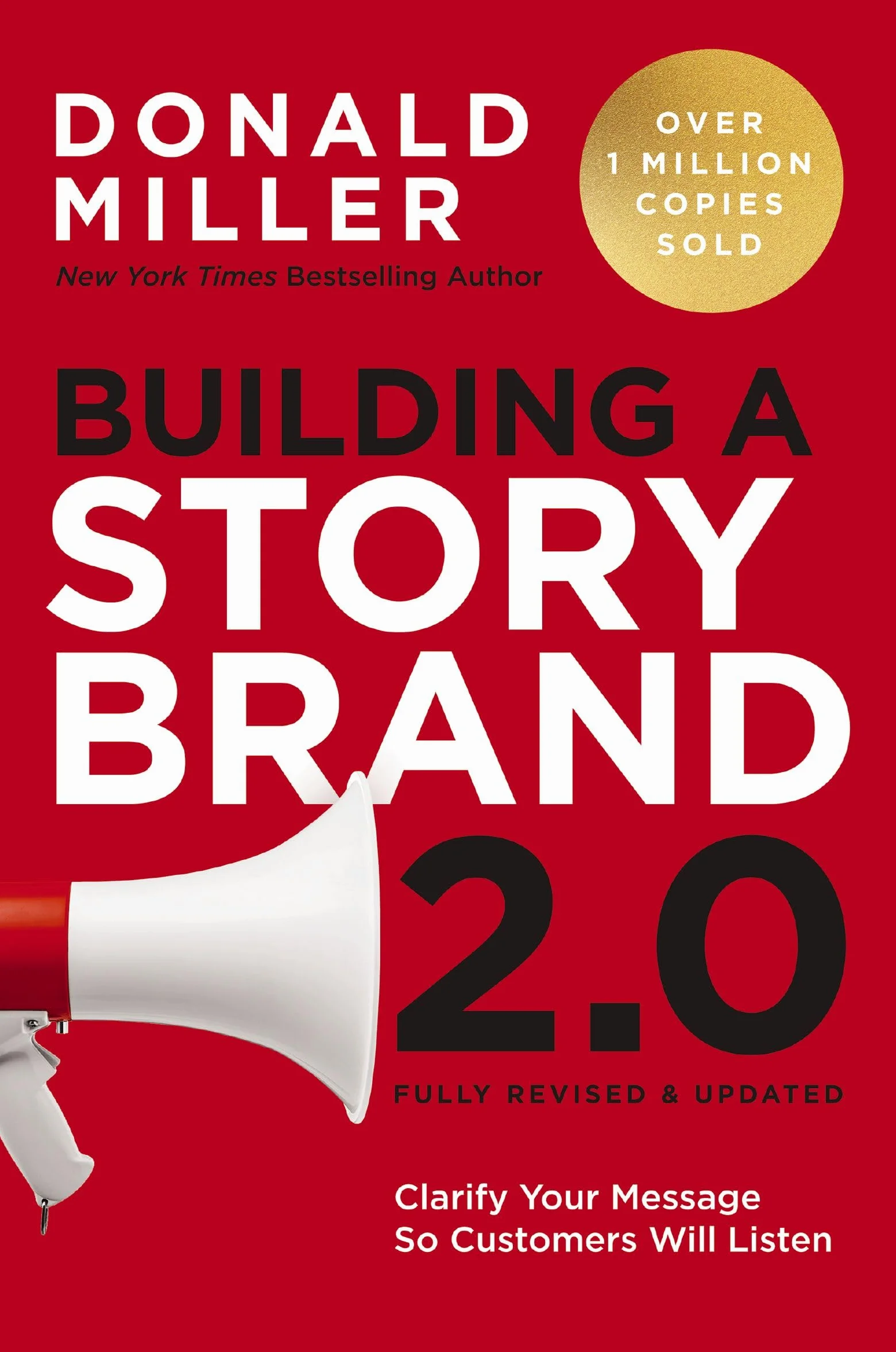 Building a StoryBrand 2.0: Clarify Your Message