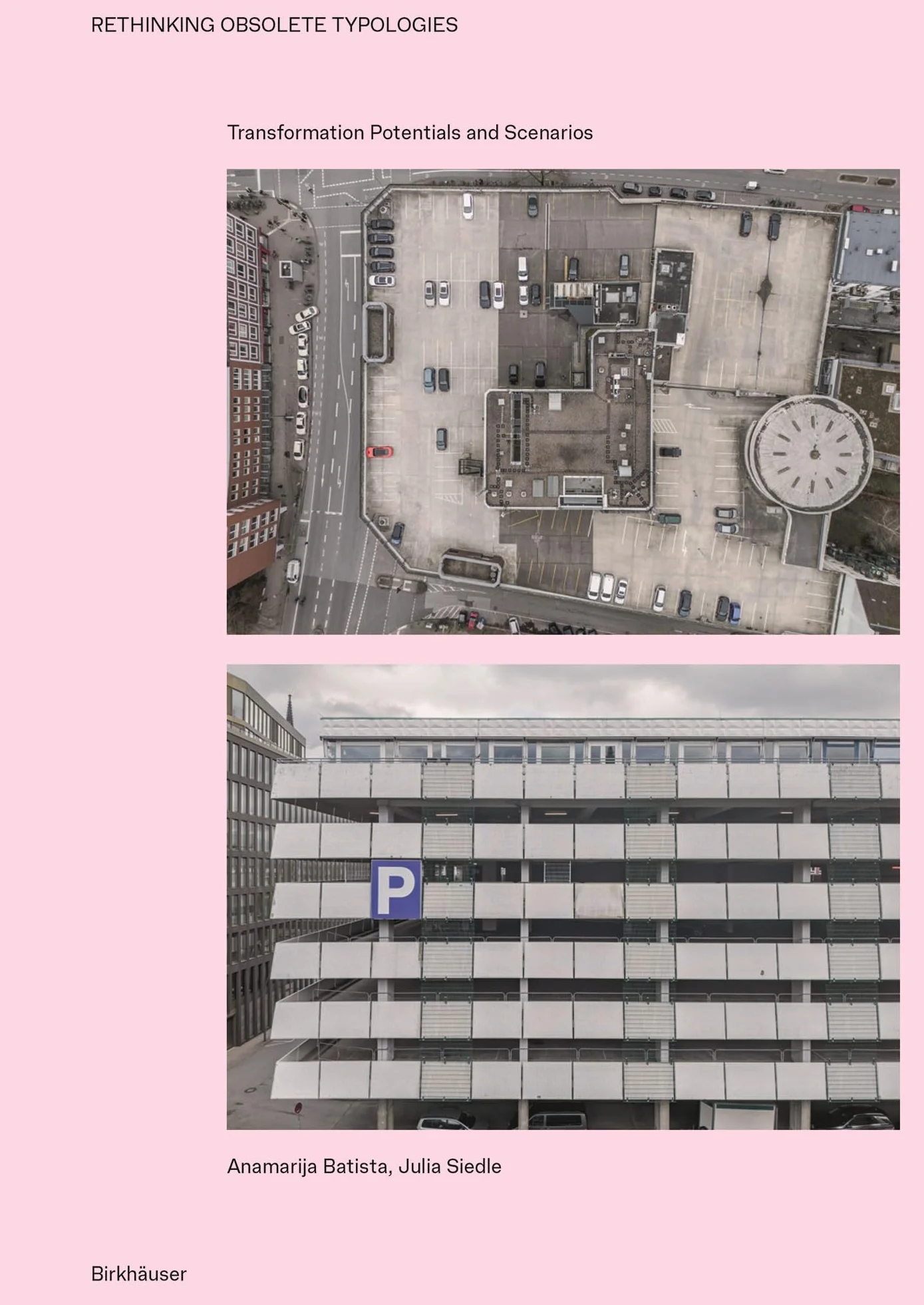Rethinking Obsolete Typologies: Transformation Potentials and Scenarios