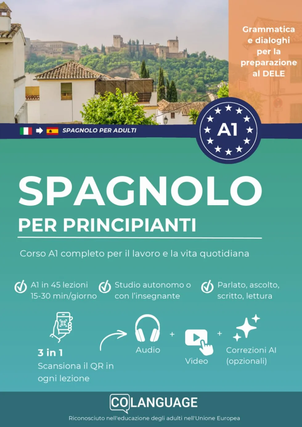 Spagnolo per principianti: Corso A1 completo per lavoro e vita quotidiana con dialoghi interattivi, grammatica e audio