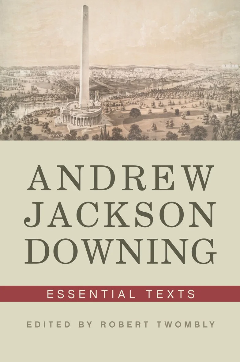 Andrew Jackson Downing: Essential Texts