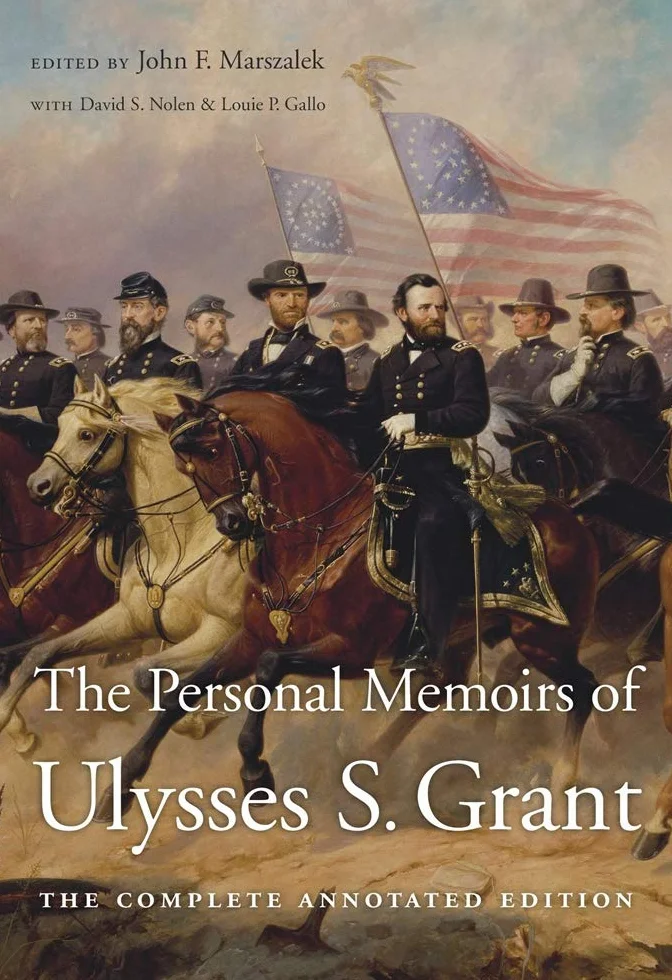 The Personal Memoirs of Ulysses S. Grant: The Complete Annotated Edition