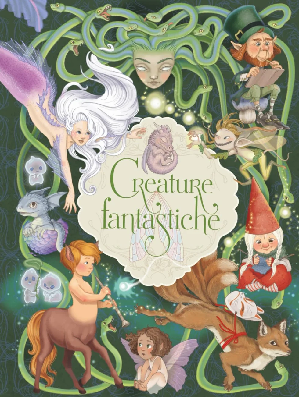 Creature Fantastiche: viaggio illustrato per scoprire le creature di ogni tradizione