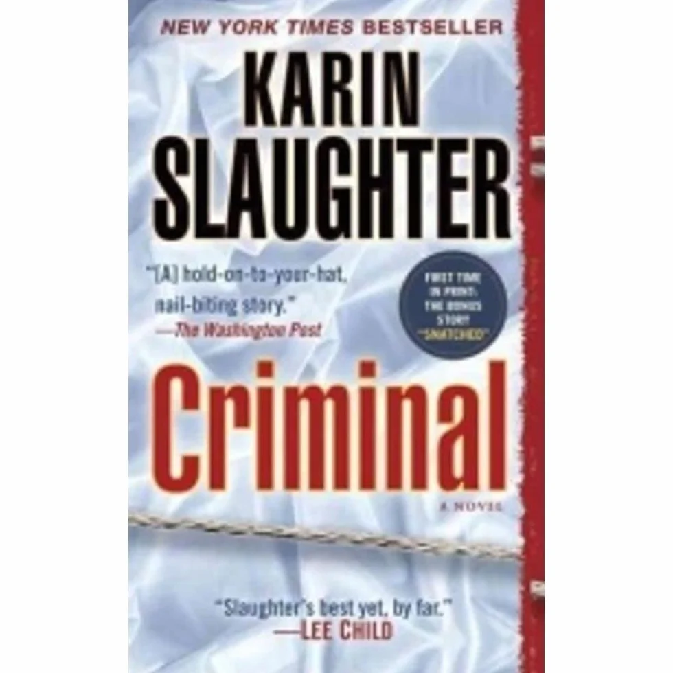 Criminal: A Novel (with bonus novella Snatched)