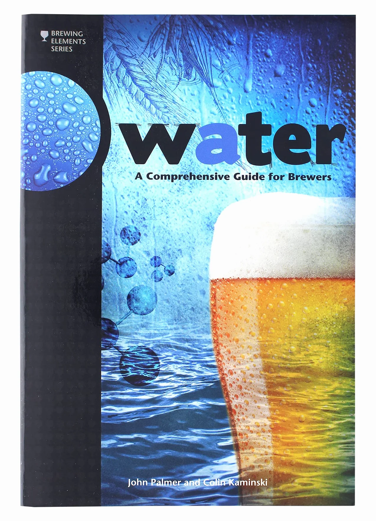 Water: A Comprehensive Guide for Brewers