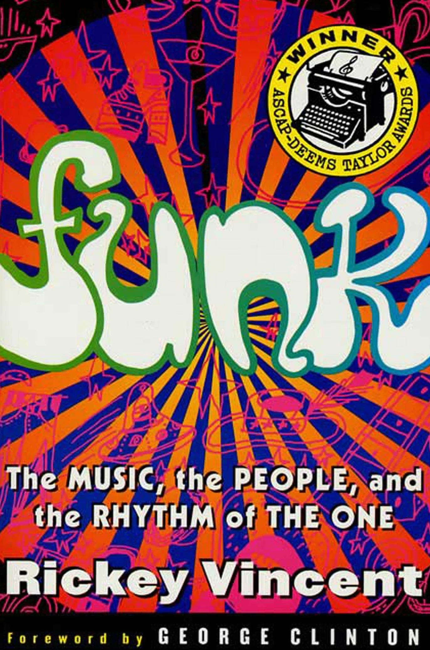 Funk: The Music, the People, and the Rhythm of the One