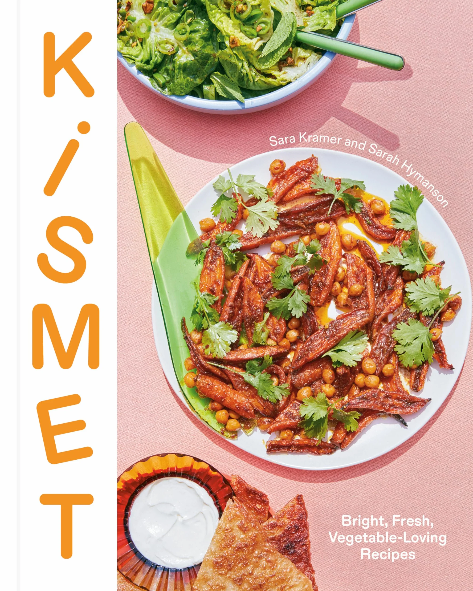 Kismet Bright Fresh Vegetable-Loving Recipes