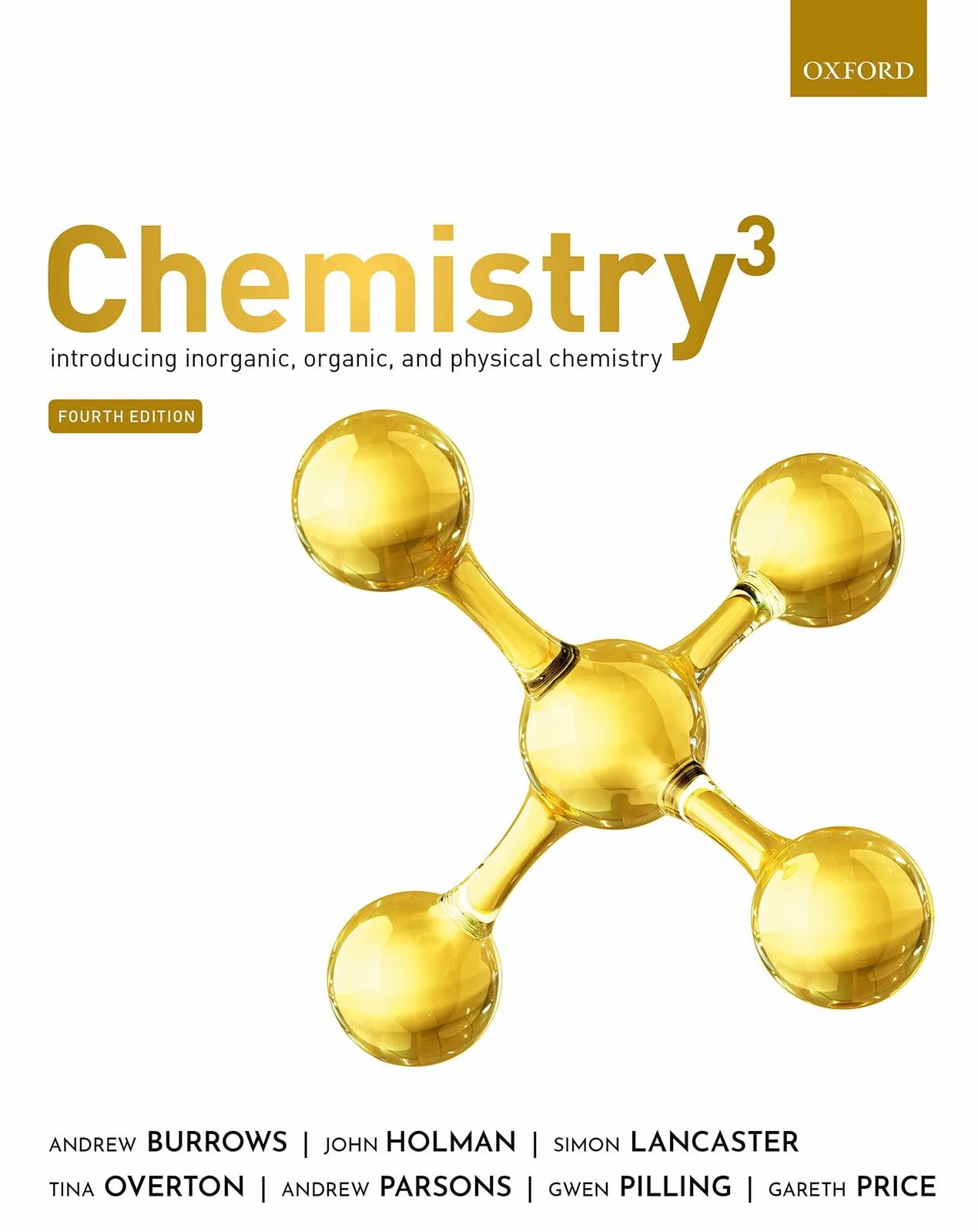 Chemistry3 4th Edition: Introducing Inorganic, Organic and Physical Chemistry