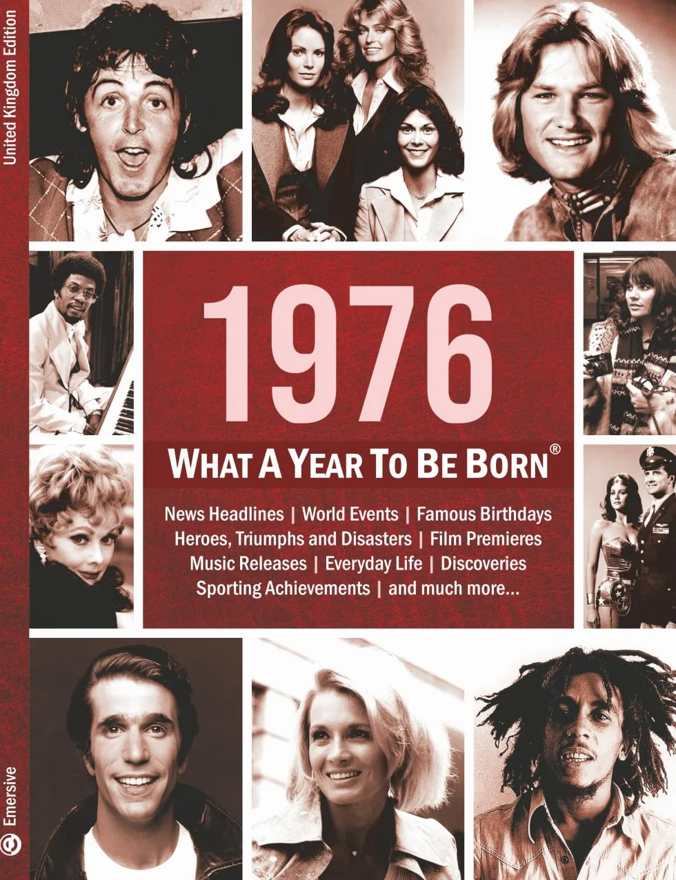 1976: What A Year To Be Born: A Birthday Gift to Treasure