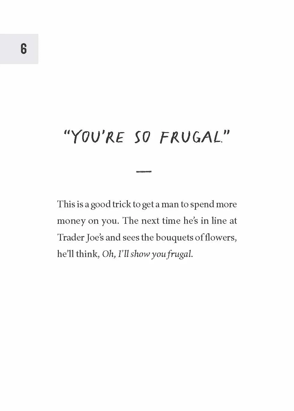 How to Piss Off Men: 109 Things to Say to Shatter the Male Ego